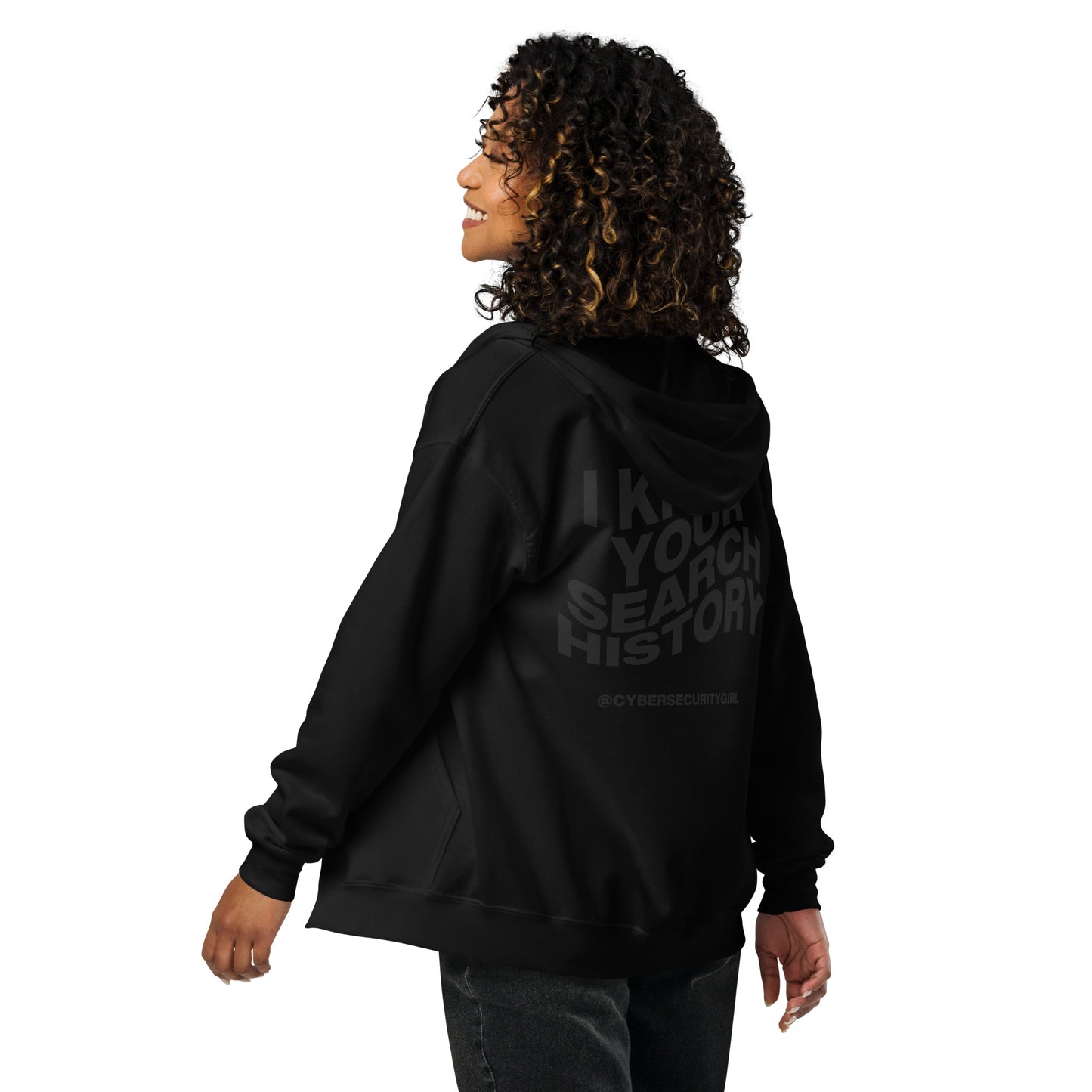 "I Know Your Search History" Unisex zip hoodie- Black Wavy Font- 4 Color Options