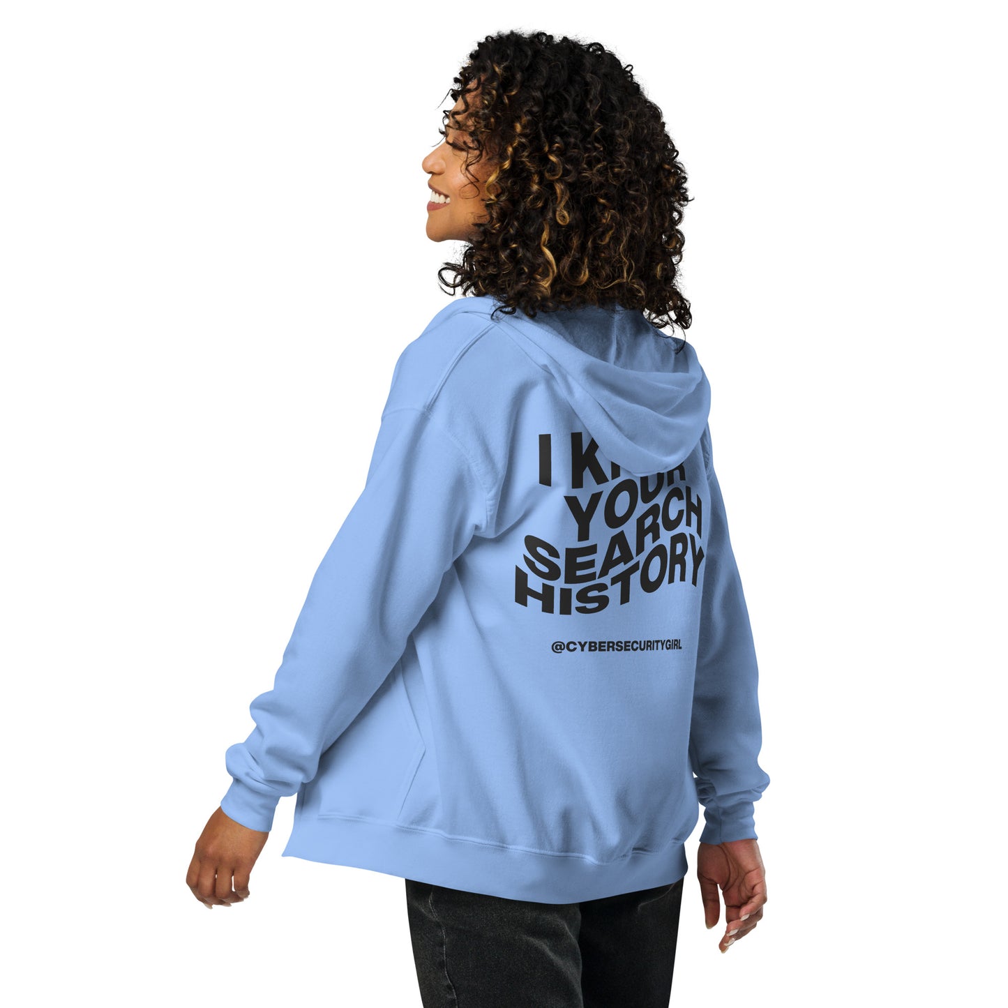 "I Know Your Search History" Unisex zip hoodie- Black Wavy Font- 4 Color Options