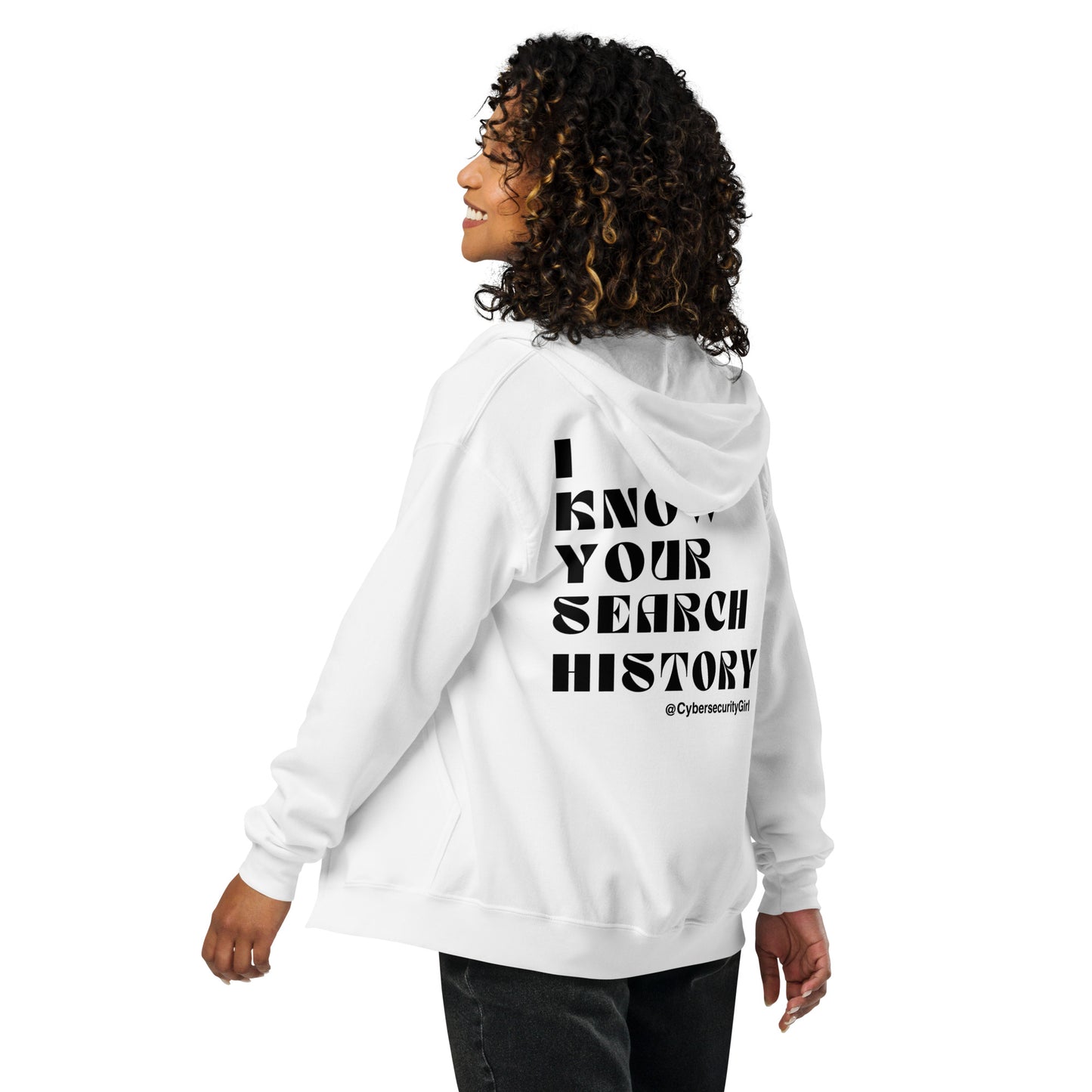 "I Know Your Search History" Unisex zip hoodie - Black Bold Font - 3 Color Options