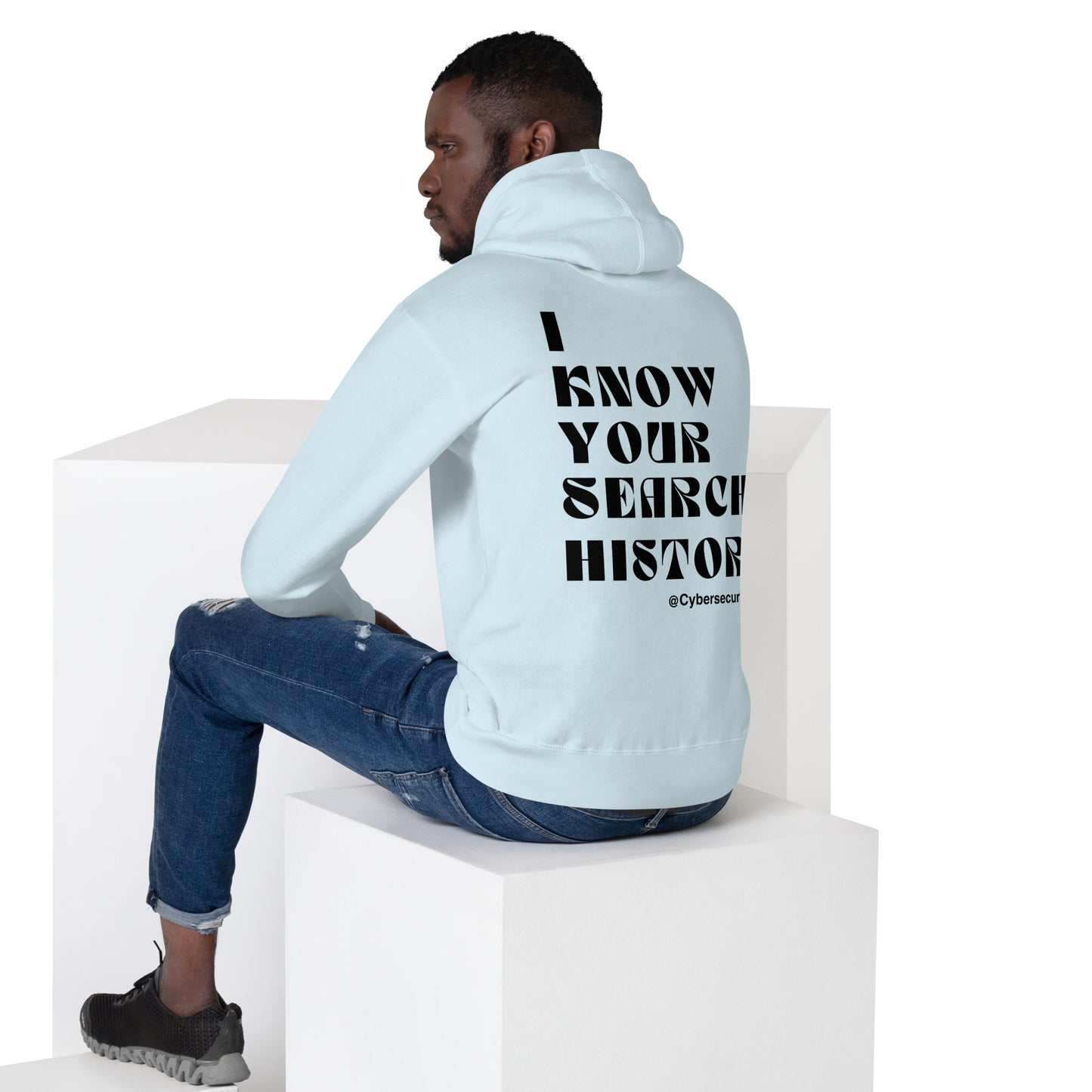 "I Know Your Search History" Unisex Hoodie - Black Font- 3 Color Options