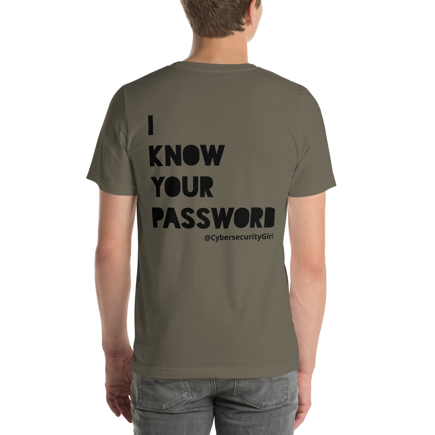 " I Know Your Password " Unisex t-shirt