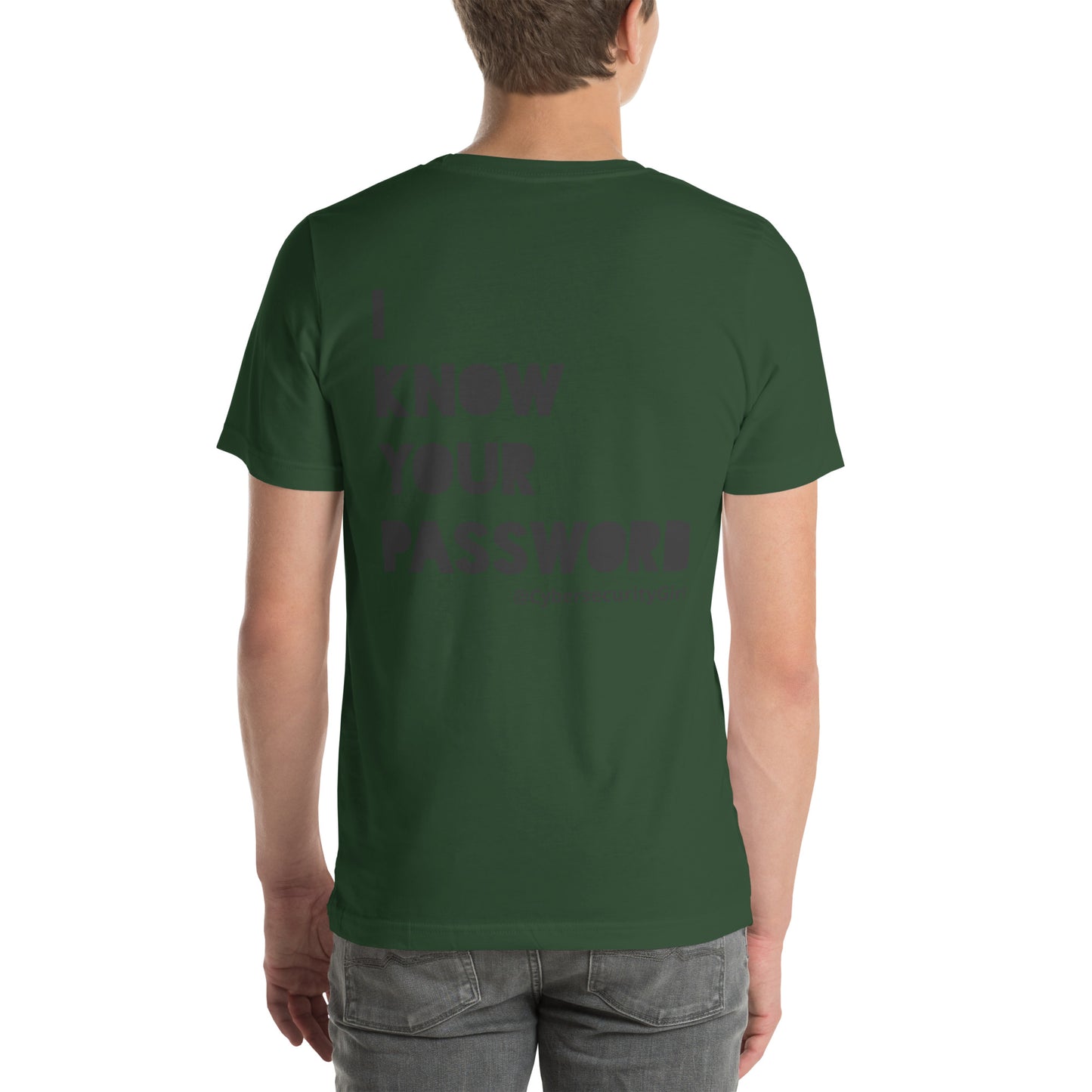 " I Know Your Password " Unisex t-shirt