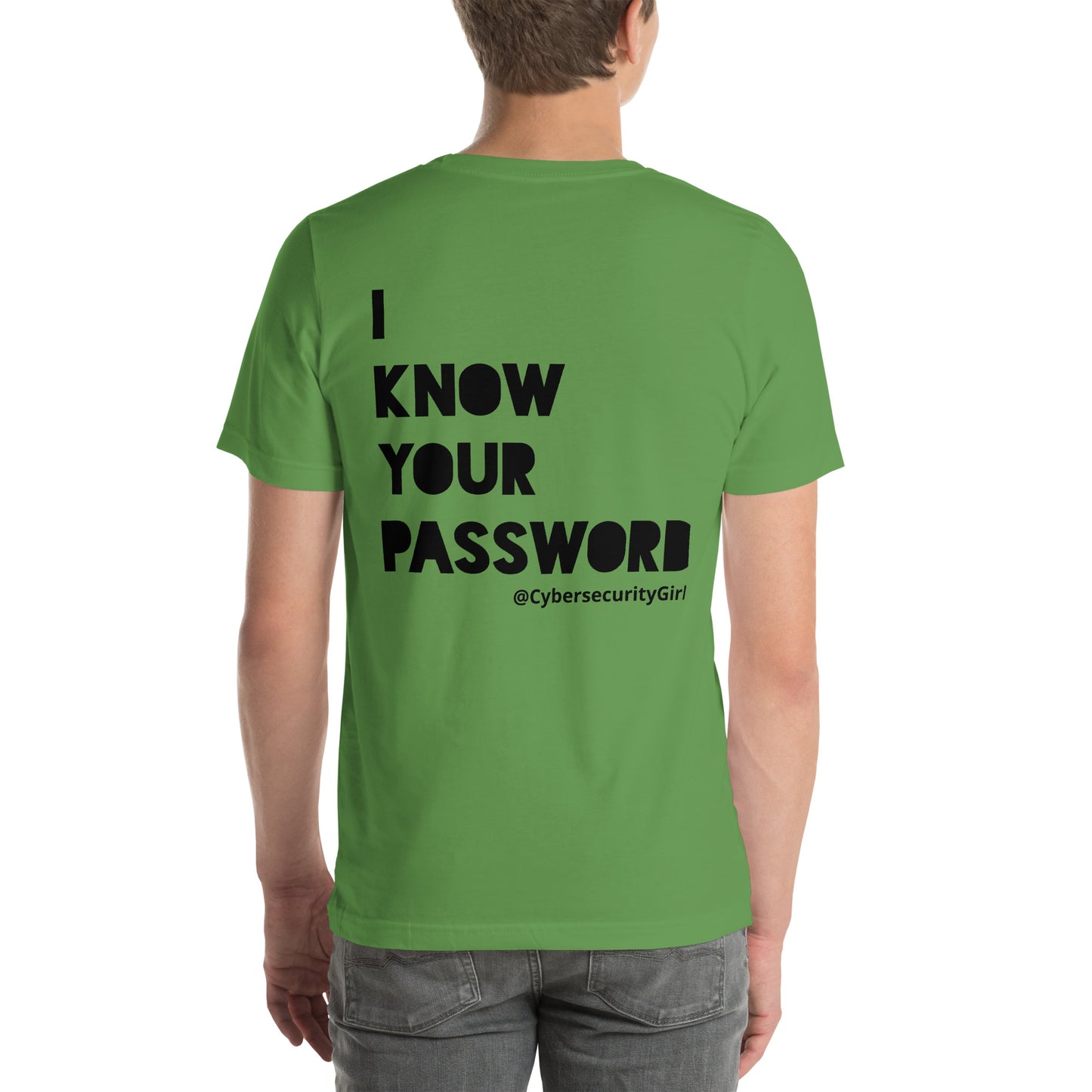 " I Know Your Password " Unisex t-shirt