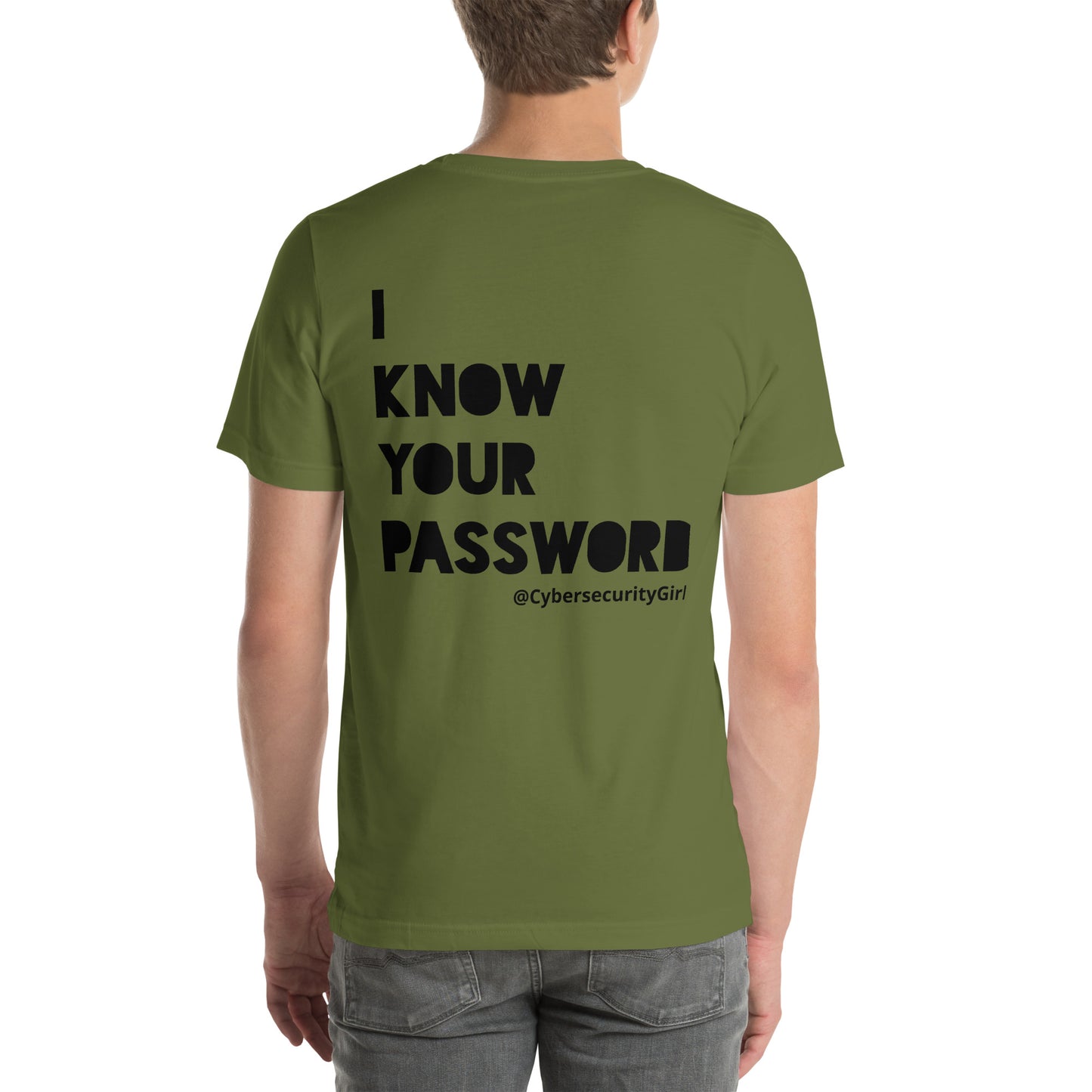 " I Know Your Password " Unisex t-shirt
