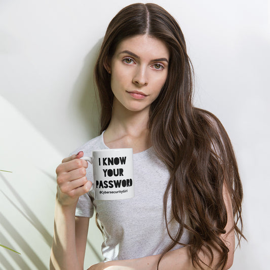 "I Know Your Password" -White mug- 2 Size Options